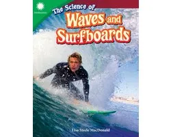 Smithsonian®: Informational Text-The Science of Waves and Surfboards