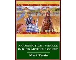 A Connecticut Yankee in King Arthur's Court