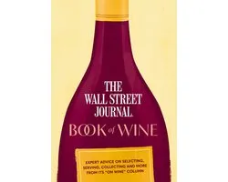 The Wall Street Journal Book of Wine