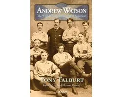 Andrew Watson: The World's First Black Football Superstar