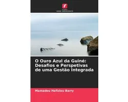 O Ouro Azul da Guiné