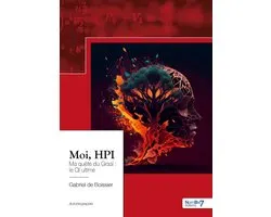 Moi, HPI Ma quête du Graal : le QI ultime