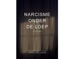 Narcisme onder de loep