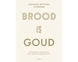 Brood is goud