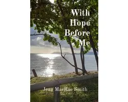 With Hope Before Me