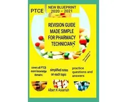 New Blueprint 2020 - 2021- Revision Guide Made Simple for Pharmacy Technicians