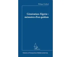 Génération Algérie : mémoires d'un quidam