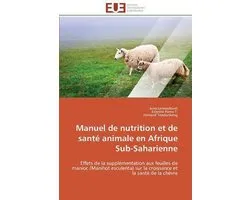 Manuel de nutrition et de santé animale en Afrique Sub-Saharienne