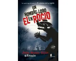El Paseo Bizzarro - Un hombre-lobo en El Rocío