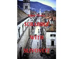 SCRABBLE WITH SLIVOVITZ - Once upon a time in Yugoslavia