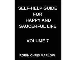 Self-Help Guide for Happy and Saucerful Life (Part 7)- The Relationship Renewal, Build Deeper Connections and Thrive in Love, Friendship, And Work, Co