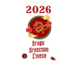 Drago Oroscopo Cinese 2026