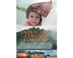 En busca del corazón luminoso