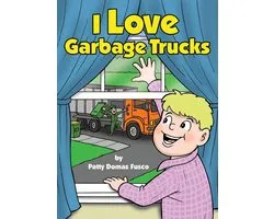 I Love Garbage Trucks