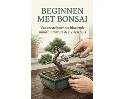 Beginnen Met Bonsai