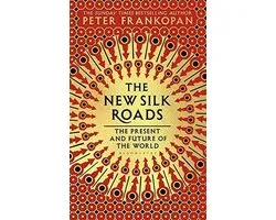 The New Silk Roads
