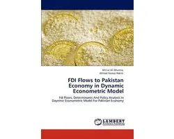 FDI Flows to Pakistan Economy in Dynamic Econometric Model