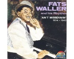 Ain't Misbehavin' 1934-1943