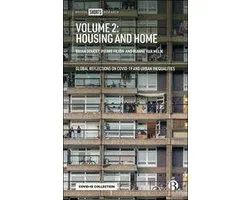 Global Reflections on COVID-19 and Urban Inequalities - Volume 2: Housing and Home