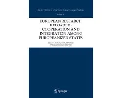 Library of Public Policy and Public Administration9- European Research Reloaded: Cooperation and Integration among Europeanized States