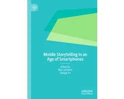 Mobile Storytelling in an Age of Smartphones