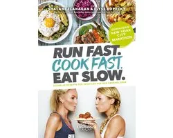 Run Fast. Cook Fast. Eat Slow.
