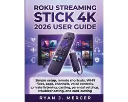 Roku Streaming Stick 4K 2026 User Guide