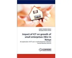 Impact of ICT on growth of small enterprises (SEs) in Kenya