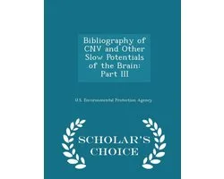 Bibliography of Cnv and Other Slow Potentials of the Brain