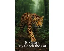 El Gato & My Coach the Cat