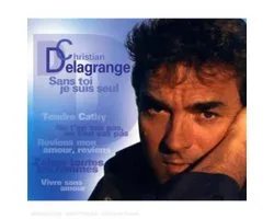 Delagrange Christian - Sans Toi Je Suis Seul