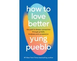 How To Love Better