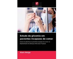 Estudo da glicemia em pacientes incapazes de comer