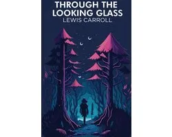 Through the Looking-Glass