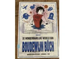 De wonderbaarlijke wereld van Boudewijn Büch