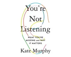 You're Not Listening