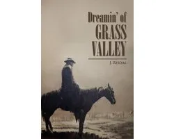 Dreamin' of Grass Valley