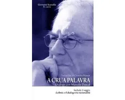A Crua Palavra. Dialogo Con Marcelo Dascal