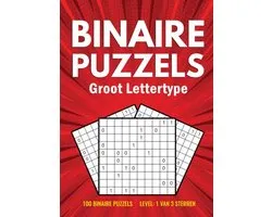 Binairo Groot Lettertype - 100 Binaire Puzzels - Level: 1 van 3 Sterren