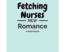 New Romance _ Fetching Nurses Filiphino