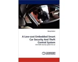 A Low-cost Embedded Smart Car Security And Theft Control System