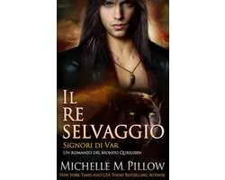 Signori Di Var-Il re selvaggio