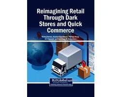 Reimagining Retail Through Dark Stores and Quick Commerce