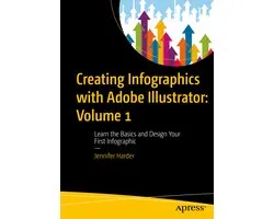 Creating Infographics with Adobe Illustrator: Volume 1