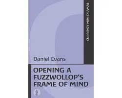 Opening a Fuzzwollop's Frame of Mind