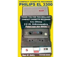 Compact Cassette Recorder Philips EL 3300 - Thank you for this brilliant Compact Cassette Recorder - Lou Ottens - Johannes Jozeph Martinus Schoenmakers - Peter van der Sluis
