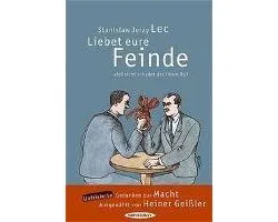 Liebet eure Feinde, vielleicht schadet das ihrem Ruf