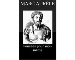 Pensées pour moi-même