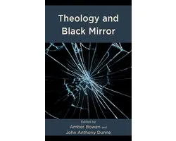Theology, Religion, and Pop Culture- Theology and Black Mirror