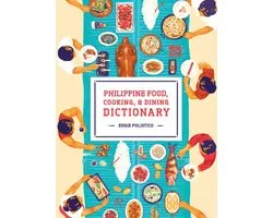 Philippine Food, Cooking, & Dining Dictionary